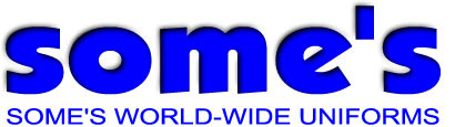 SOME'S WORLD-WIDE UNIFORMS